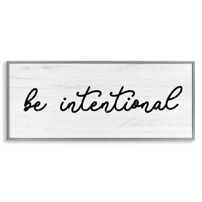 «Be Intentional Inspirational Expression on Wood» par Lil 'Rue, impression