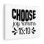 Choose Joy Romans 15:13 - Wrapped Canvas Print-1518329313