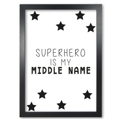 Superhero Is My Middle Name - Print
