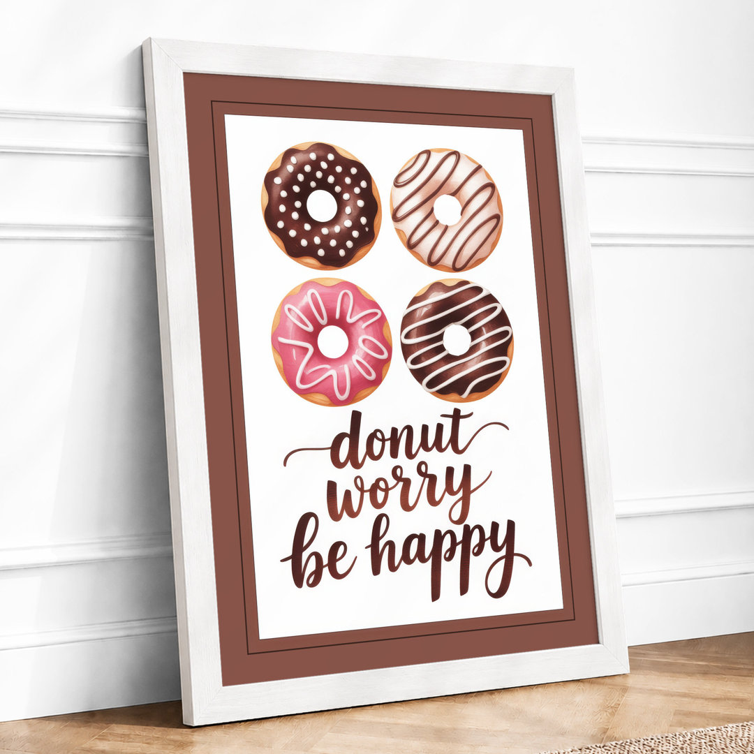 Donut Worry Be Happy Typography - Framed Print