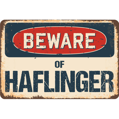 Beware of Haflinger Sign