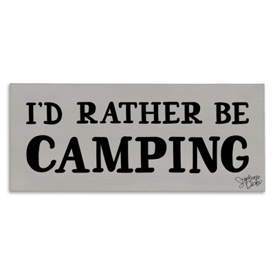 «Rather Be Camping» par Stephanie Dicks