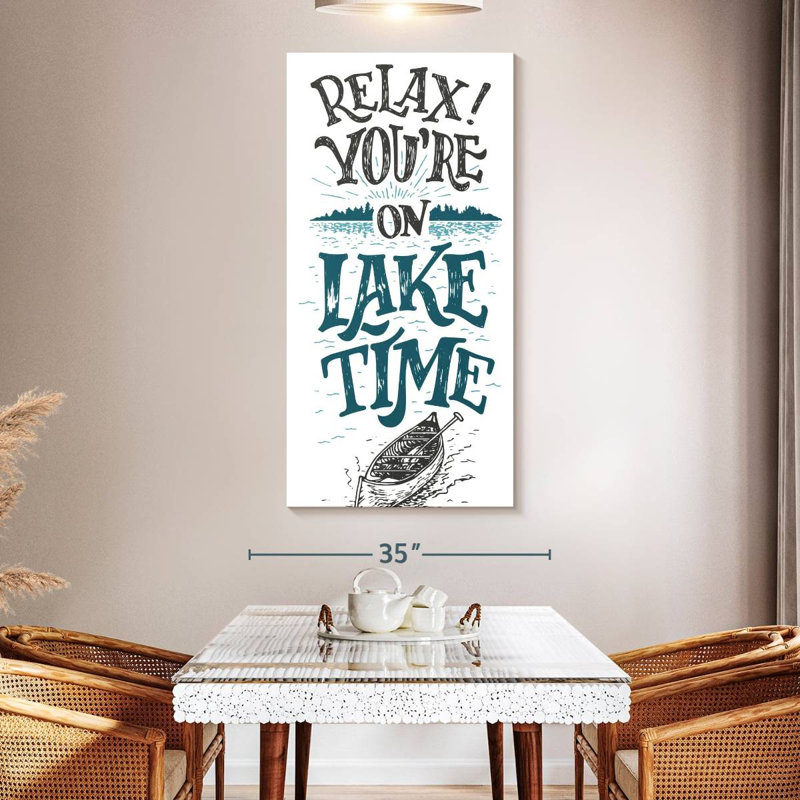 Relax You're On Lake Time, 54" H x 27" W