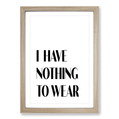 Nothing to Wear - Picture Frame Typography