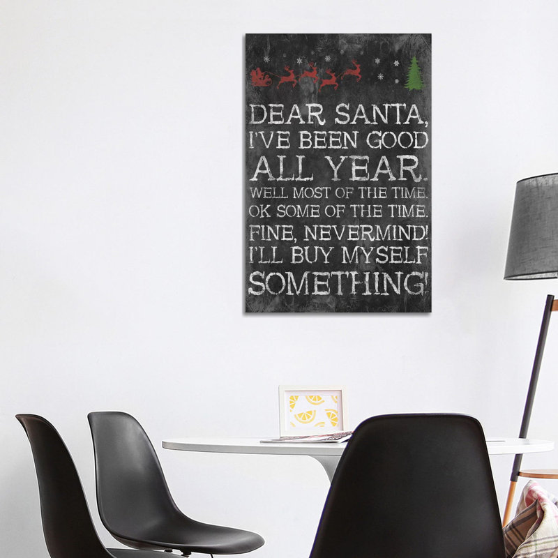Dear Santa Nevermind by Jace Grey - Wrapped Canvas Print, 101.6 cm H x 66.04 cm W x 1.91 cm D