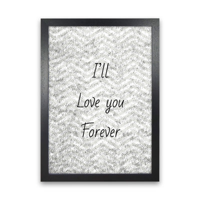 Love Forever - Single Picture Frame Print