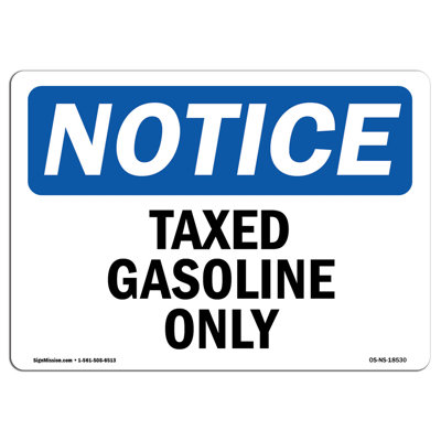 Notice - Taxed Gasoline Only Sign