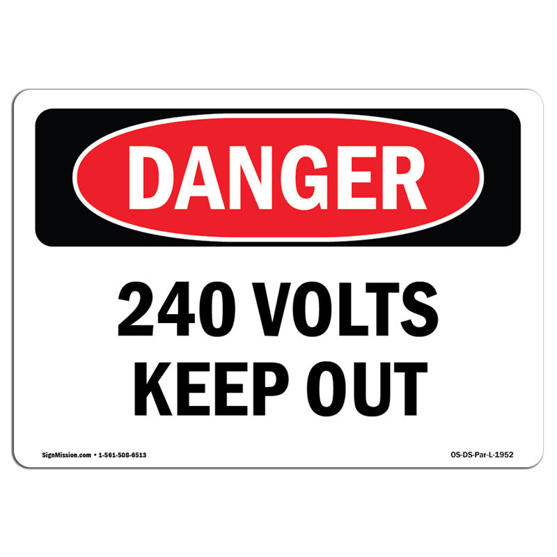 Panneau 240 Volts Keep Out, H 12 po x l 18 po x P 0,1 po