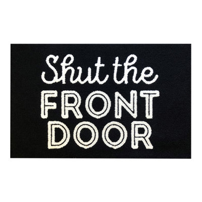 Shut The Front Door Size 24X36