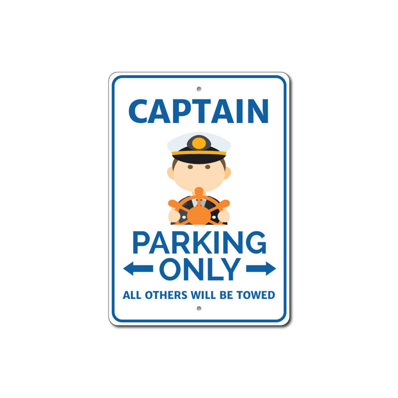 Panneau de stationnement de capitaine de navire, H 12 po x l 18 po x P 0,04 po