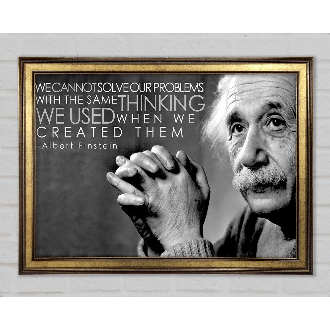 Motivierendes Zitat Einstein Thinking Gerahmter Druck