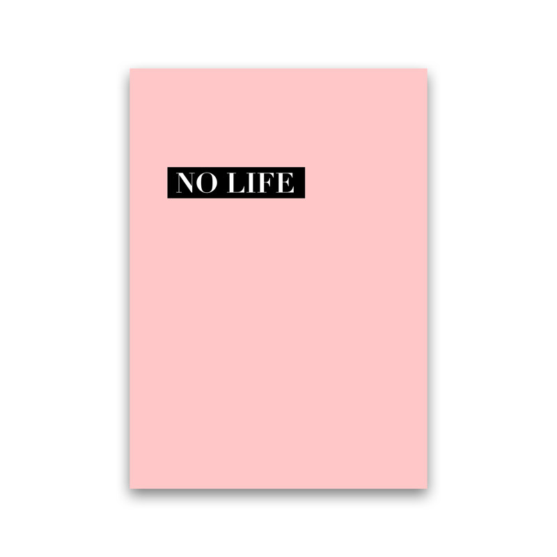 No Life 1 Piece Wall Art, 84.1cm H x 59.4cm W x 4cm D, No Framed