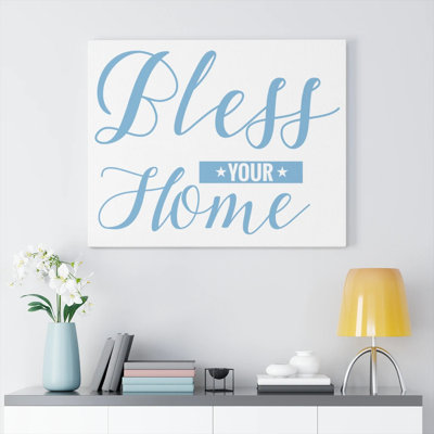 Bless Your Home - Wrapped Canvas Print
