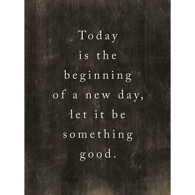 «Today Is the Commencement of a New Day», reproduction sur toile tendue, H 32 po x l 24 po