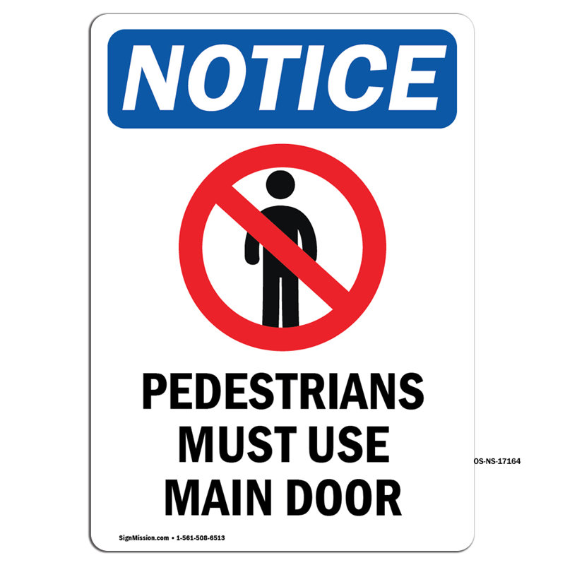 Pedestrians Must Use Sign