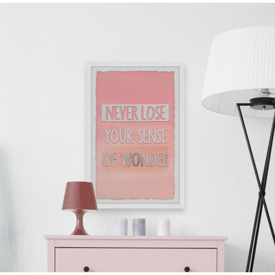 «Never Lose Your Sense Of Wonder II», reproduction encadrée