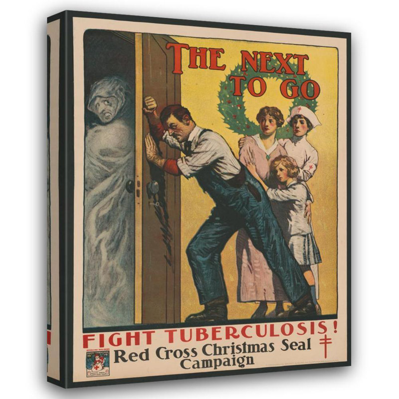 «The prochain to go. Fight Tuberculosis! Red Cross Christmas Seal Campaign» par MuseumPrints - Art sur toile tendue avec châssis