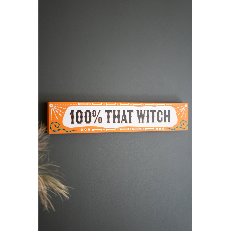SIGN - 100% THAT WITCH