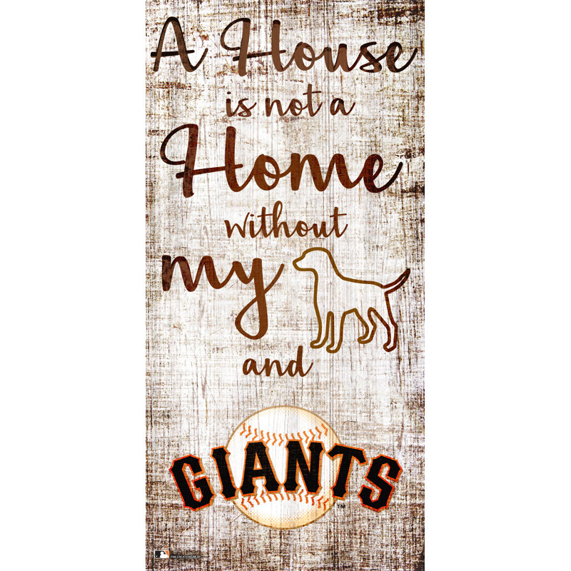 MLB Team «A House is Not a Home Sign», art textuel sur bois, Giants de San Francisco