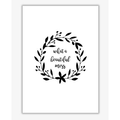 What A Beautiful Mess Illustration - Print