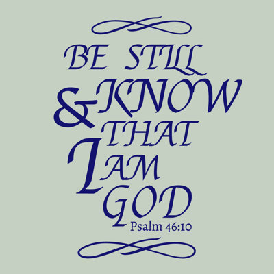 Adhésif décoratif «Be Still And Know That I Am God» Castorena