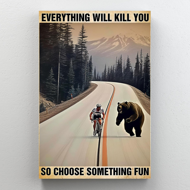 Faire du vélo, choisir quelque chose d'amusant, H 36 po x l 24 po x P 1,25 po