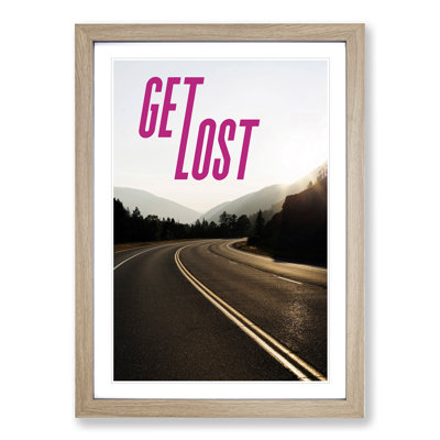 Get Lost - Picture Frame Graphic Art