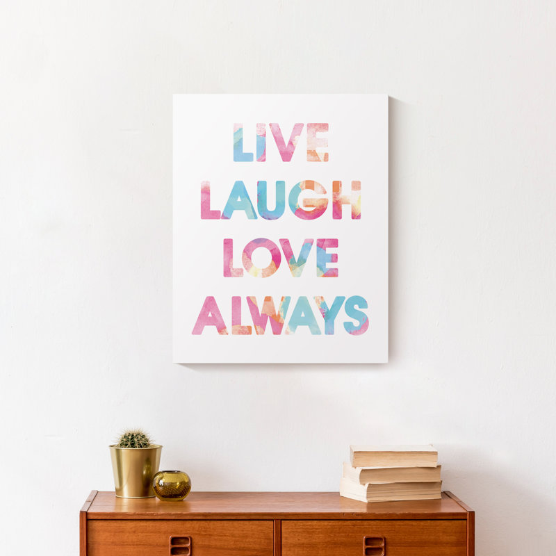 " Live Laugh Love Always Watercolor ", 20" H x 16" W x 1.25" D