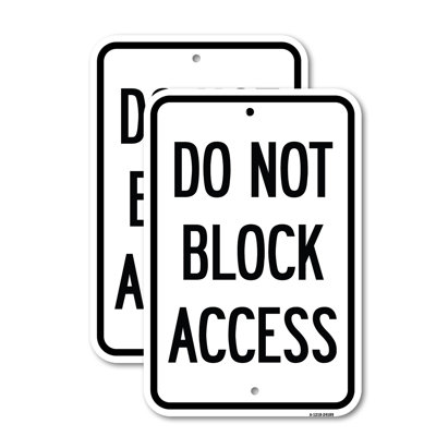 Do Not Block Access Aluminum Sign