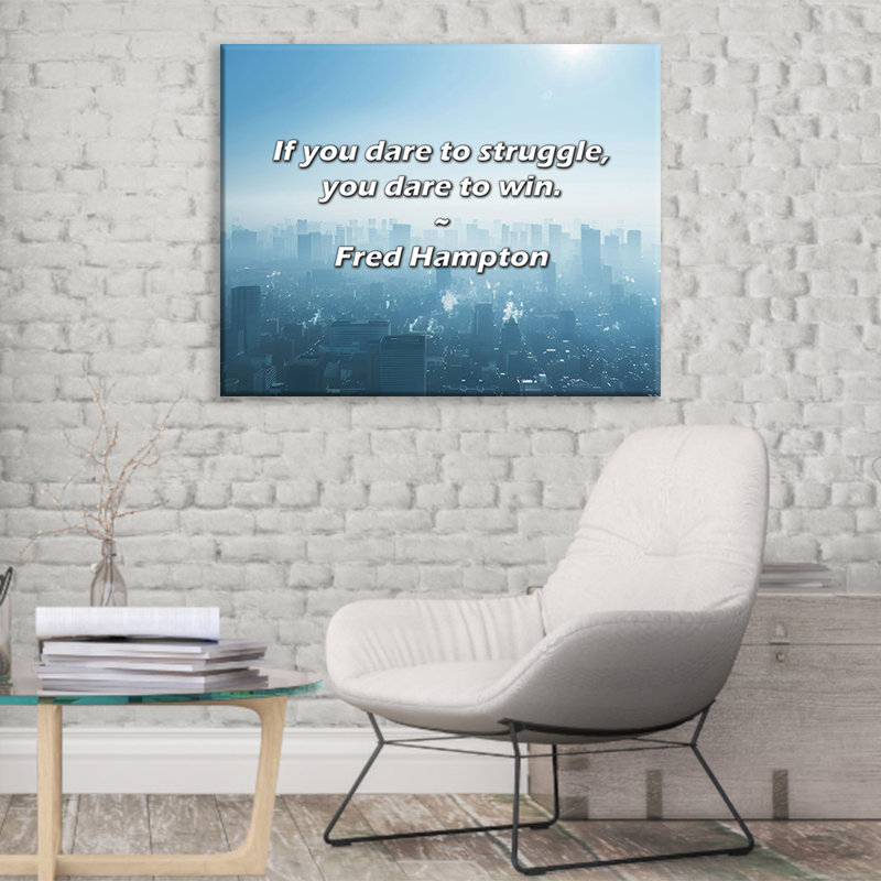 Citation artistique «Si vous osez vous battre, vous osez gagner.» Toile tendue par Fred Hampton, H 40 po x l 28 po