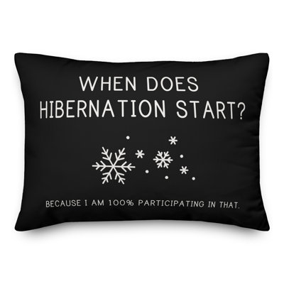 Coussin décoratif When When Hibernation Start