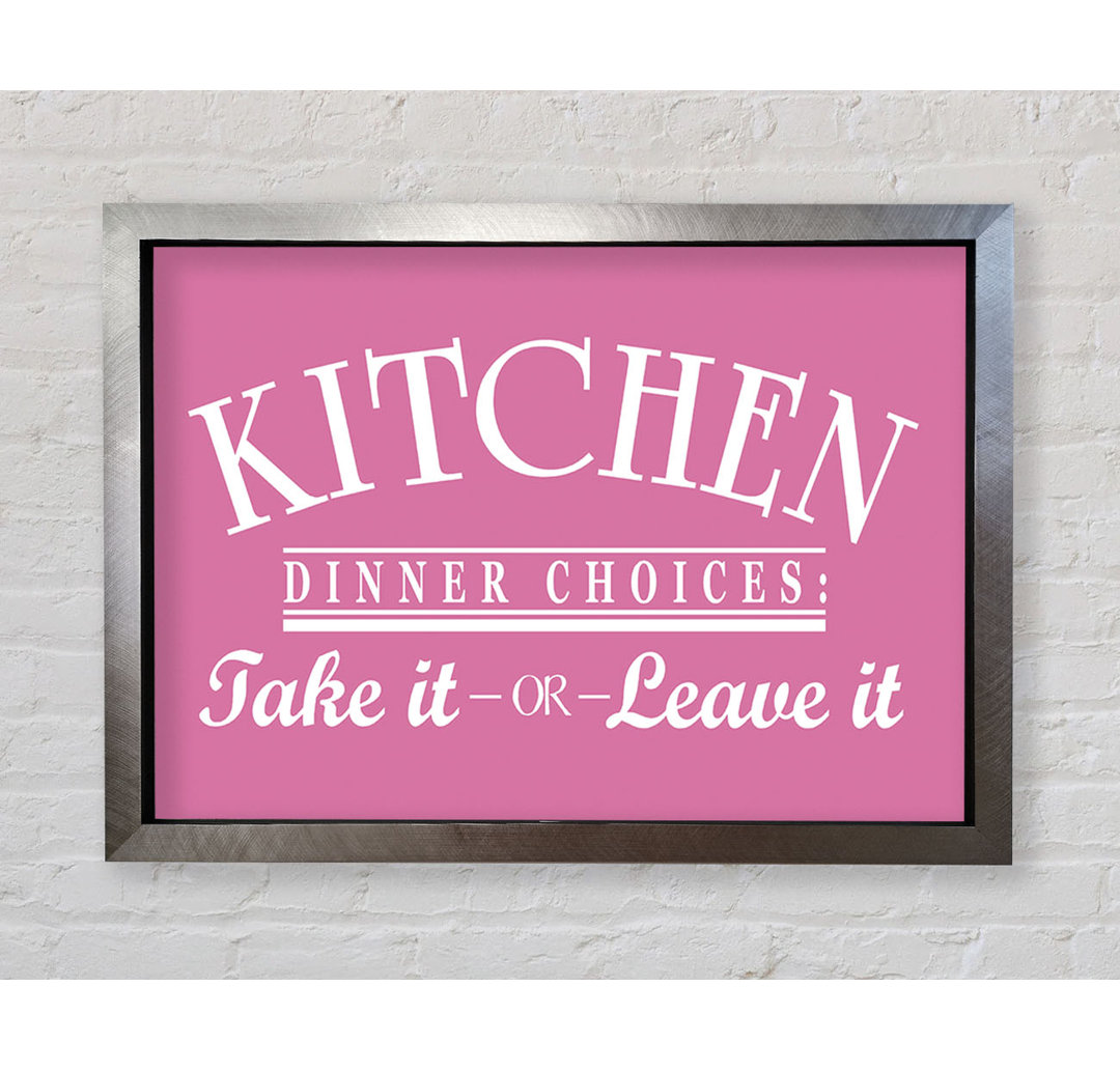 Kitchen Quote Dinner Choices Pink - Einzelne Bilderrahmen Kunstdrucke