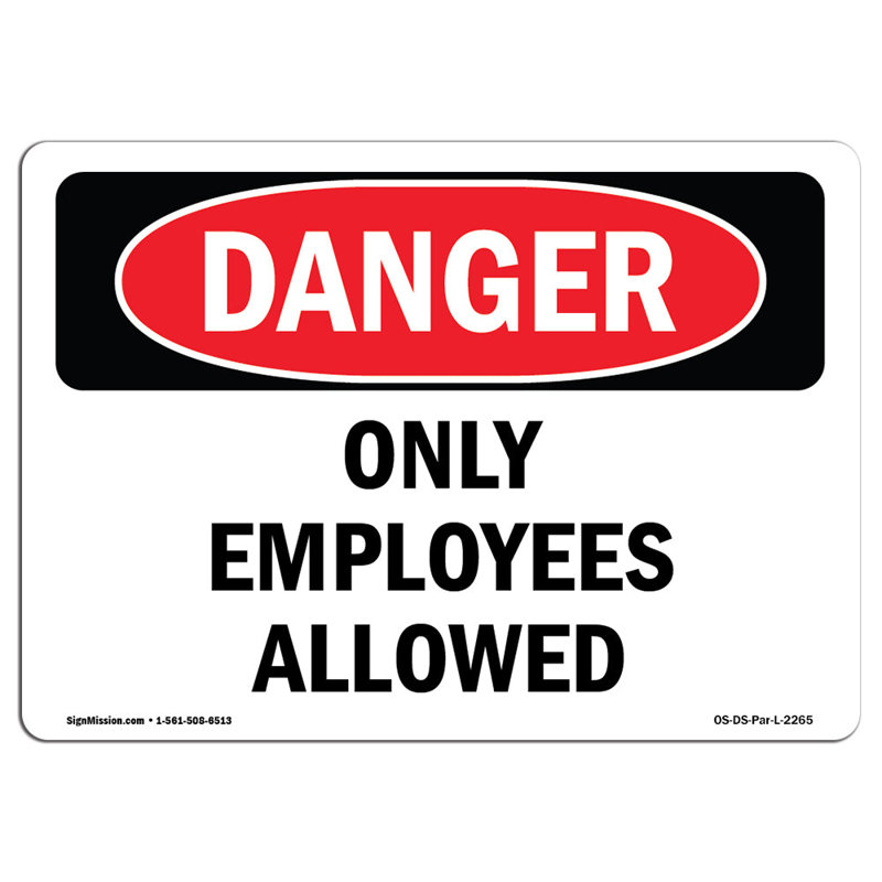 Only Employees Allowed Sign, 12" H x 18" W x 0.1" D
