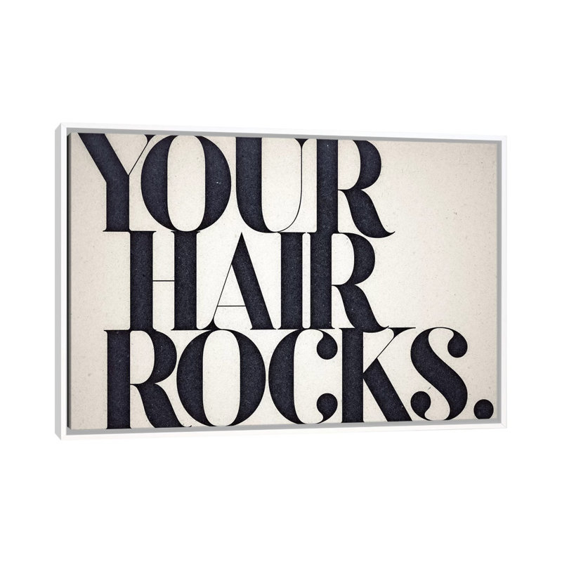 «Your Hair Rocks», art textuel sur toile, H 18 po x l 26 po, Impression encadrée, Blanc