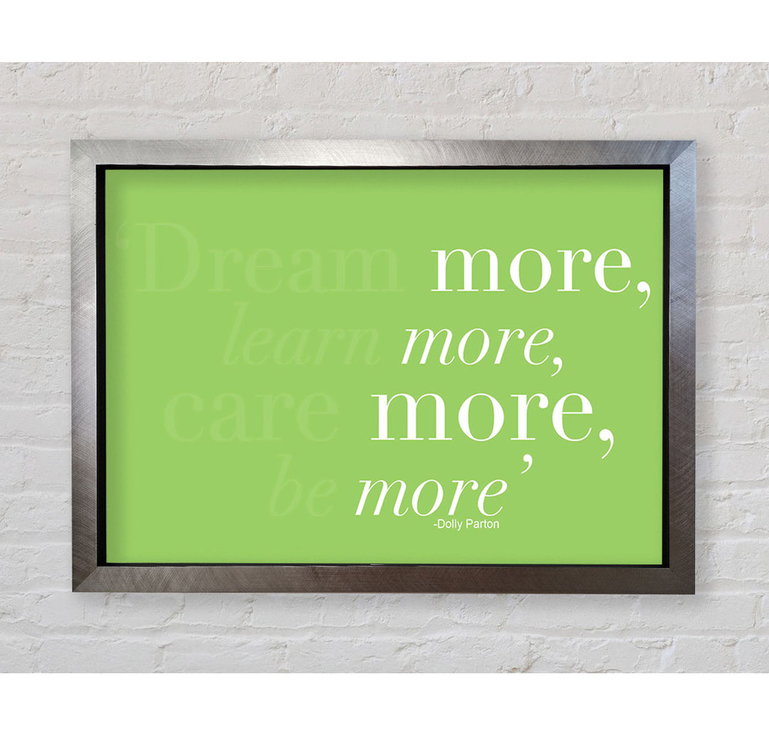 Dolly Parton Dream More Be More Lime Green - Einzelner Bilderrahmen Typografie