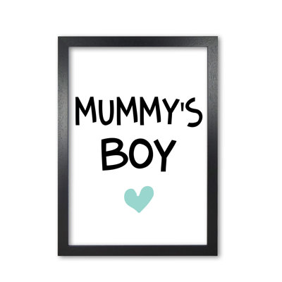 Mummy's Boy - Print