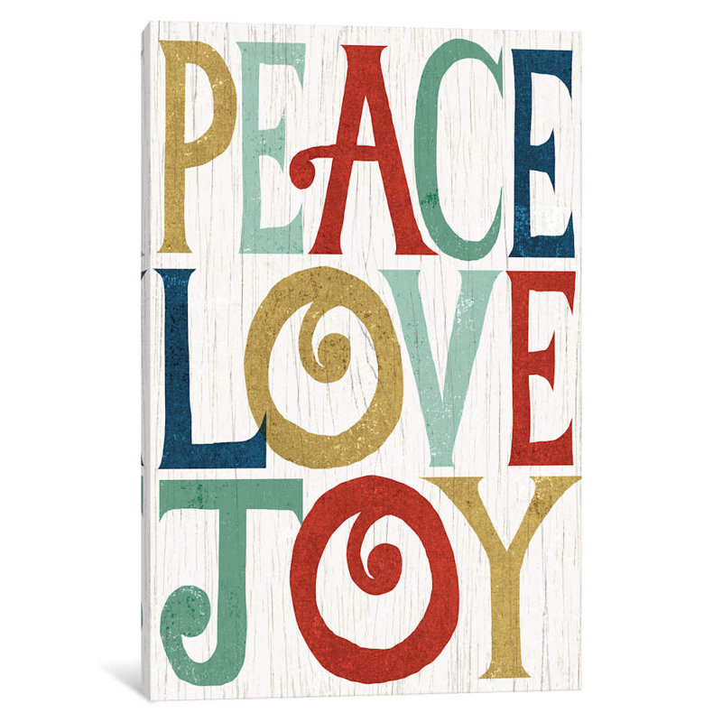 Peace, Love, Joy by Michael Mullan - Print on Canvas, 101.6 cm H x 66.04 cm W x 3.175 cm D, No Frame