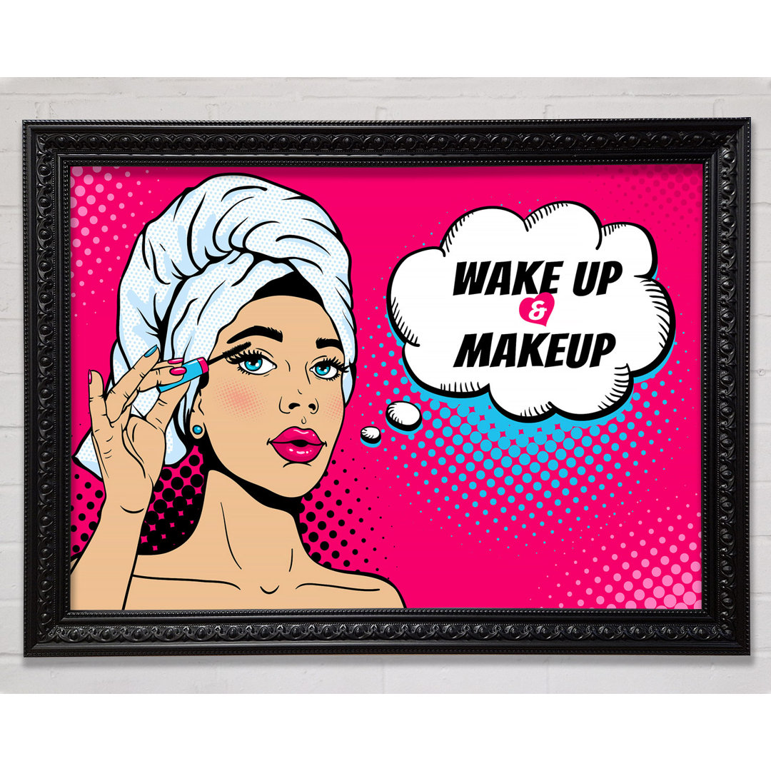 Wake Up And Make Up Kids Gerahmter Druck