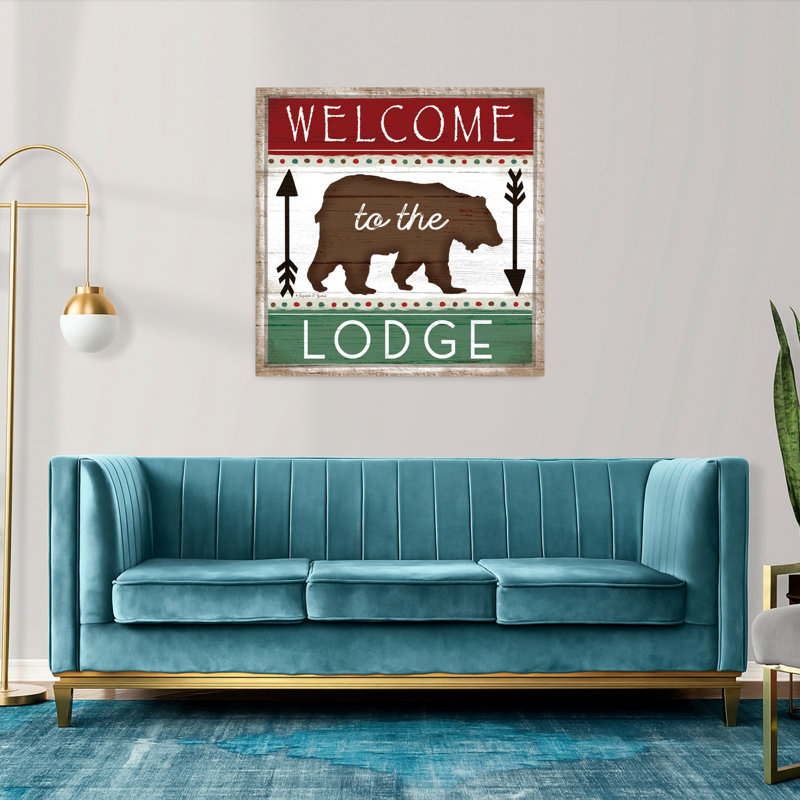 Welcome To The Lodge, H 36 po x l 36 po