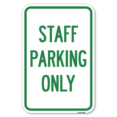 Reserved Parking Sign Staff Parking Only/23033