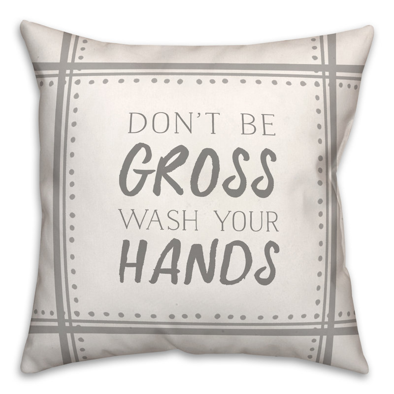 Coussin décoratif 18 po Don't Be Gross