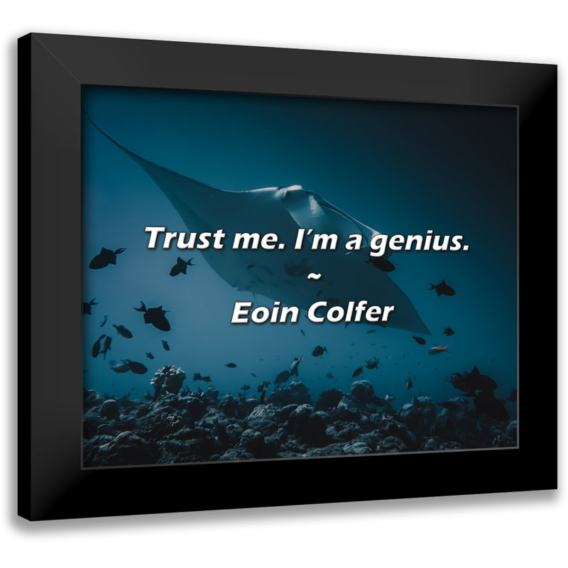 Eoin Colfer Citation: Trust me. Je suis un génie.
