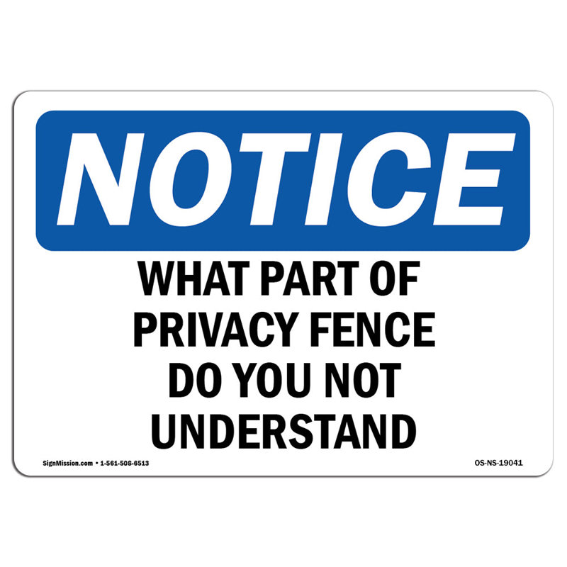 What Part of Privacy Fence Do You Not Understand Sign