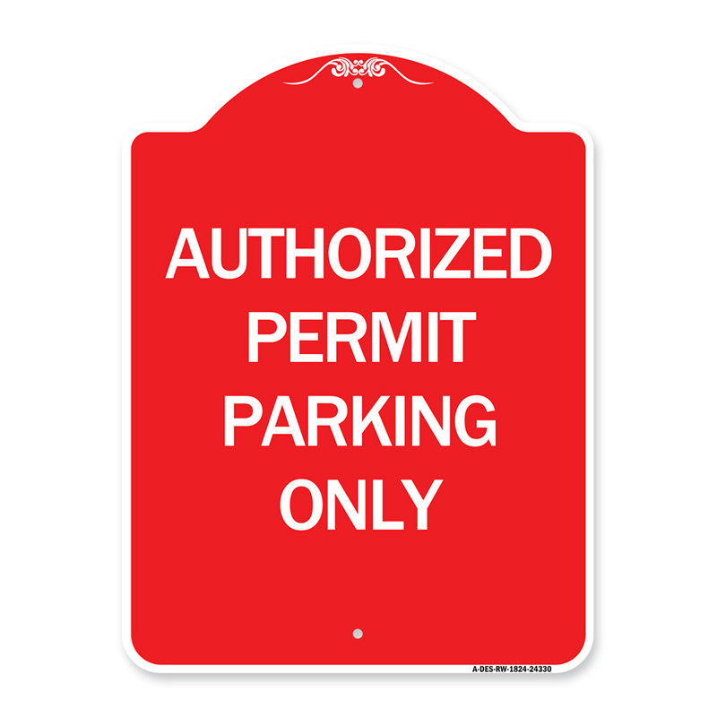 Enseigne Signmission Designer Series - Permis de stationnement autorisé seulement / 24330, H 18" x l 18" x P 1"