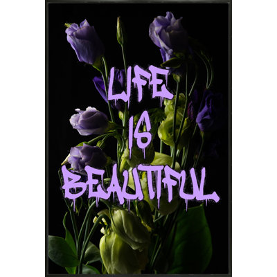 Life Is Beautiful Print