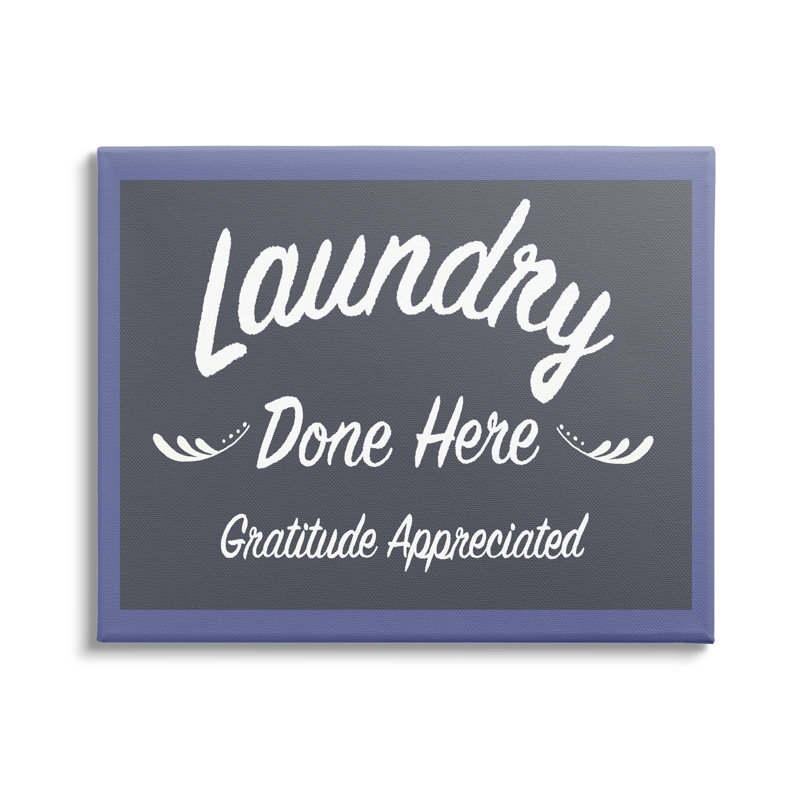 «Laundry Done Here», impression rétro sur toile, H 16 po x l 20 po x P 1,5 po