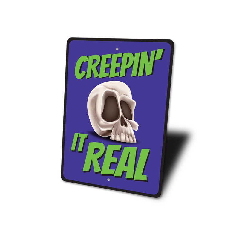 Plaque en aluminium Creepin It Real, H 18 po x l 12 po x P 0,06 po