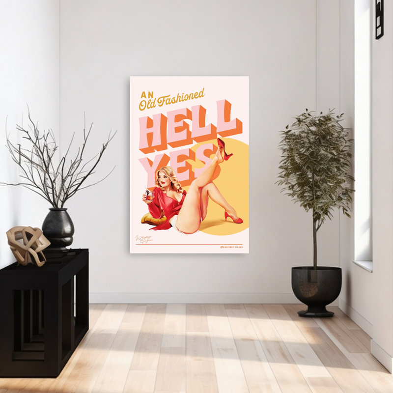 «Old Fashioned Hell Yes 2», art mural rétro rétro classique, H 48 po x l 32 po