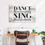 «Dance And Sing Motivational Quote», reproduction sur toile-1732046933