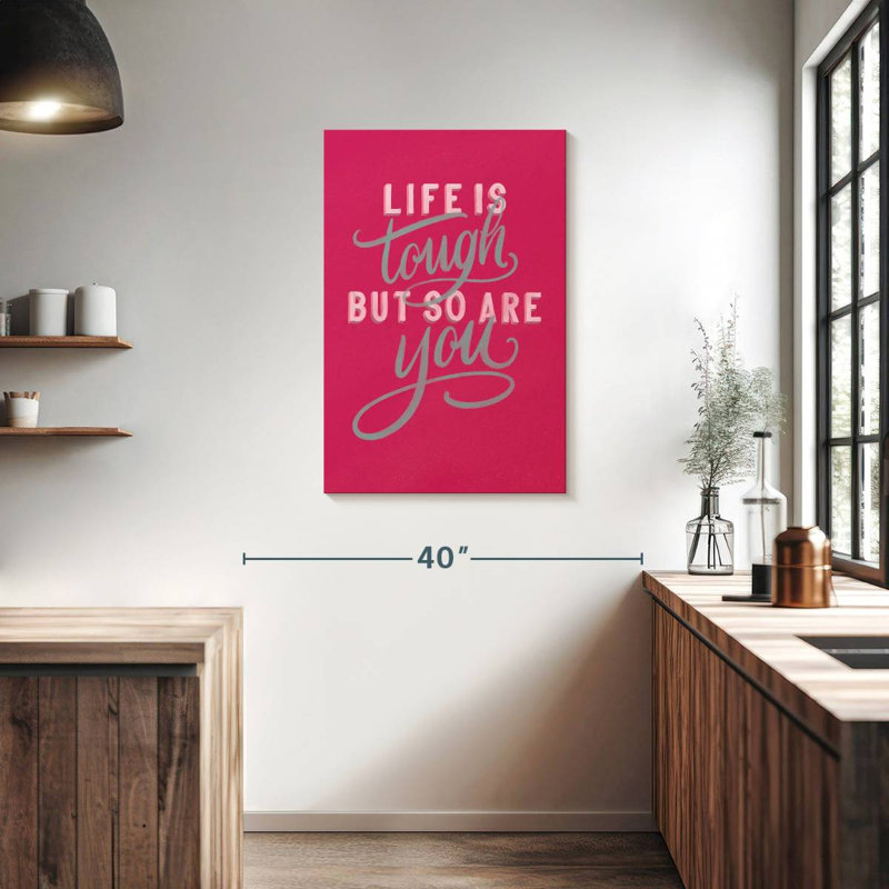 Life Is Tough Rose vif, 36" H x 24" W